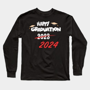 Happy Graduation 2024 Long Sleeve T-Shirt